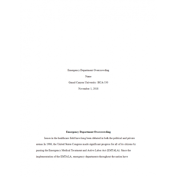 HCA 530 Topic 1 Assignment, Analysis of Contemporary Health Care Issue (Emergency Department Overcrowding)