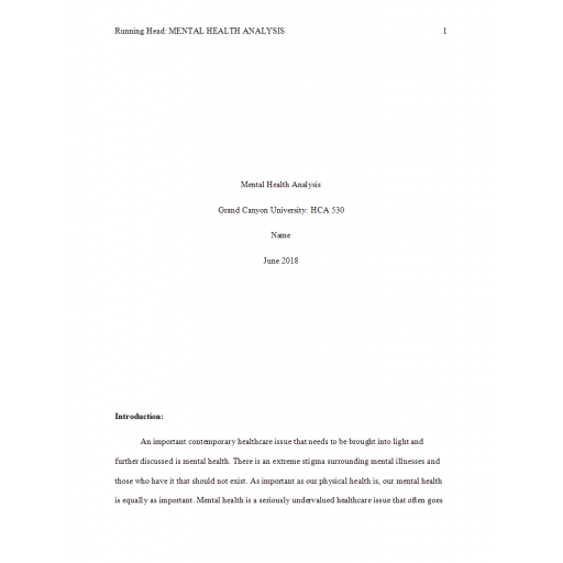 HCA 530 Topic 1 Assignment, Analysis of Contemporary Health Care Issue (Mental Health)
