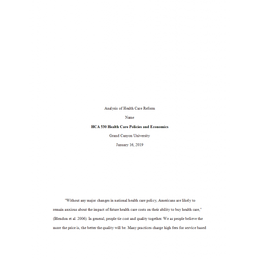 HCA 530 Topic 5 Benchmark Assignment, Analysis of Health Care Reform Policies 1