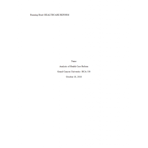 HCA 530 Topic 5 Benchmark Assignment, Analysis of Healthcare Reform Policies 2