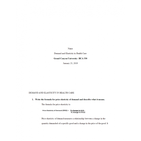 HCA 530 Topic 6 Assignment, Demand and Elasticity in Health Care HCA 530 Topic 6 Assignment, Demand and Elasticity in Health Care