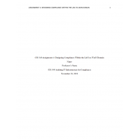 CIS 349 Week 8 Assignment 4, Designing Compliance Within the LAN to WAN Domain CIS 349 Week 8 Assignment 4, Designing Compliance Within the LAN to WAN Domain