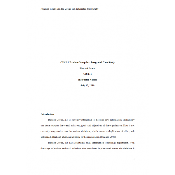 CIS 511 Week 1 Assignment 1, Integrated Case Study, Brandon Group Inc CIS 511 Week 1 Assignment 1, Integrated Case Study, Brandon Group Inc