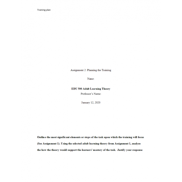 EDU 500 Week 6 Assignment 2, Planning the Training EDU 500 Week 6 Assignment 2, Planning the Training