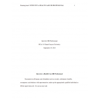 HCA 545 Week 5 Assignment 2, Interview a Health Care HR Professional HCA 545 Week 5 Assignment 2, Interview a Health Care HR Professional