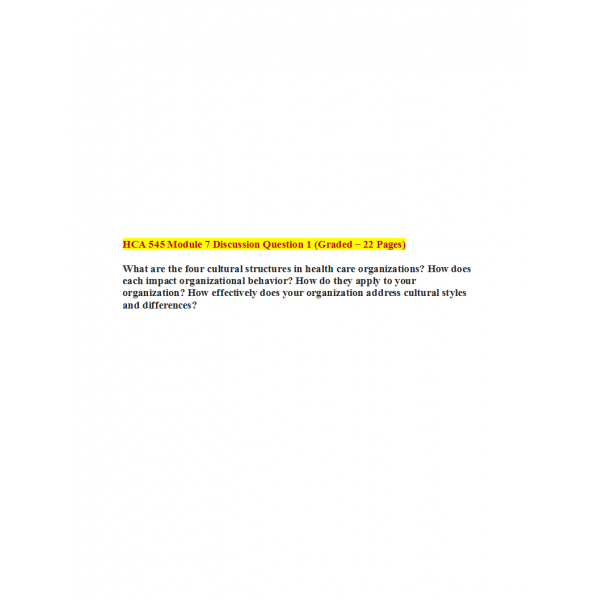HCA 545 Week 7 Discussion Question 1 HCA 545 Week 7 Discussion Question 1