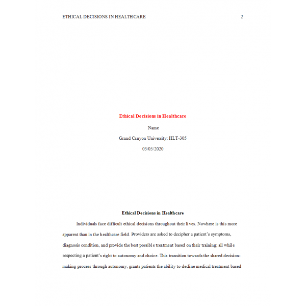 HLT 305 Topic 5 Assignment, Ethical Decisions in Healthcare