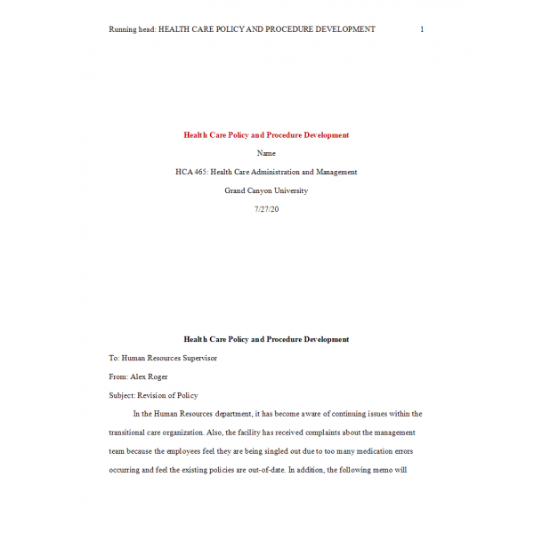 HCA 465 Topic 6 Assignment, Health Care Policy and Procedure Development