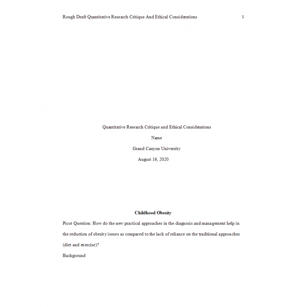 NRS 433V Week 3 Assignment, Rough Draft Quantitative Research Critique and Ethical Considerations NRS 433V Week 3 Assignment, Rough Draft Quantitative Research Critique and Ethical Considerations
