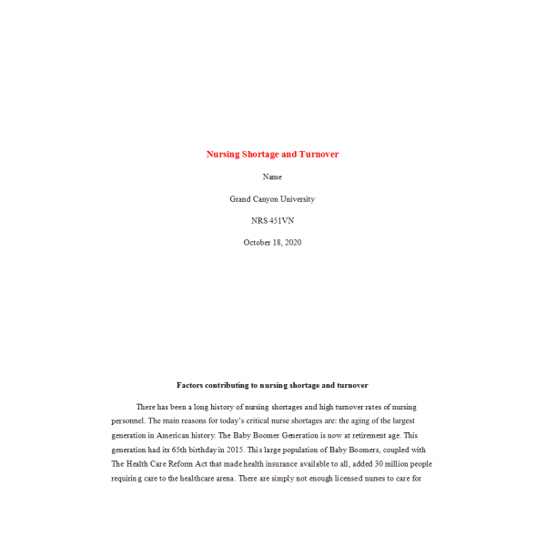 NRS 451VN Week 2 Benchmark, Effective Approaches in Leadership and Management - Nursing Shortage and Nurse Turnover NRS 451VN Week 2 Benchmark, Effective Approaches in Leadership and Management - Nursing Shortage and Nurse Turnover