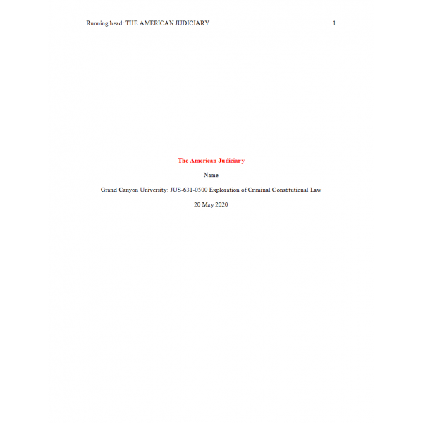 JUS 631 Topic 2 Assignment, The American Judiciary