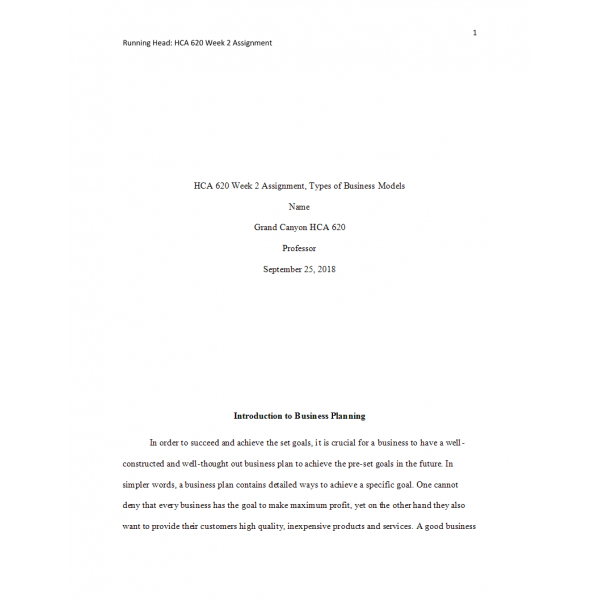 HCA 620 Week 2 Assignment, Types of Business Plan Models HCA 620 Week 2 Assignment, Types of Business Plan Models