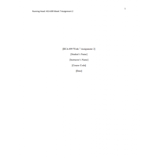 HCA 699 Week 7 Assignment 2, Evidence- Based Practice Proposal Final paper