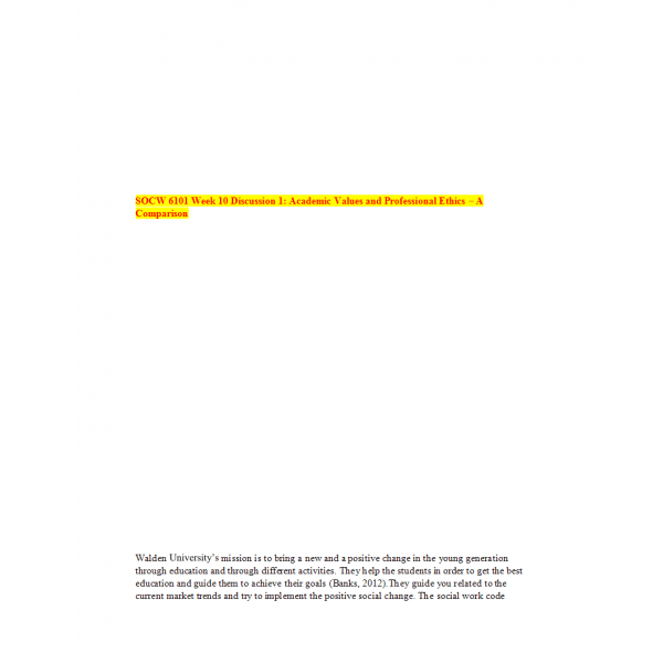 SOCW-6101 Week 10 Discussion, Academic Values and Professional Ethics - A Comparsion
