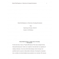 ELM 510 Topic 2 Assignment 2, Clinical Field Experience A Group Learning Environments ELM 510 Topic 2 Assignment 2, Clinical Field Experience A Group Learning Environments