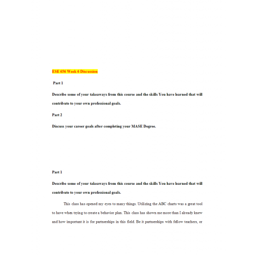 ESE 656 Week 6 Discussion, Reflection and Career Goals Part 1, 2 and 3
