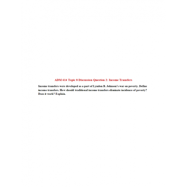 ADM 614 Topic 8 Discussion 2, Income Transfers