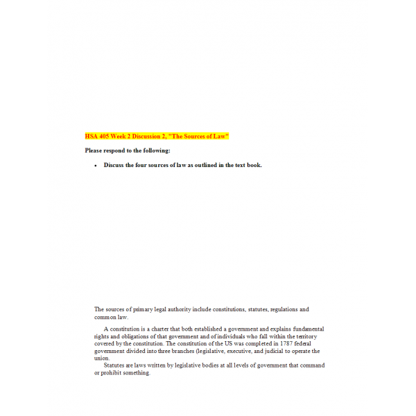 HSA 405 Week 2 Discussion 2, The Sources of Law HSA 405 Week 2 Discussion 2, The Sources of Law