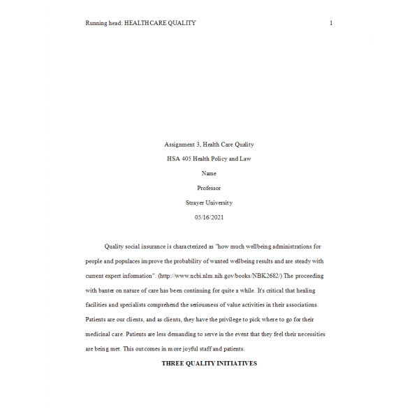 HSA 405 Week 6 Assignment 3, Health Care Quality