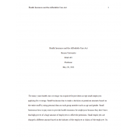 HSA 405 Week 8 Assignment 4, Health Insurance and the Affordable Act 3 HSA 405 Week 8 Assignment 4, Health Insurance and the Affordable Act 3