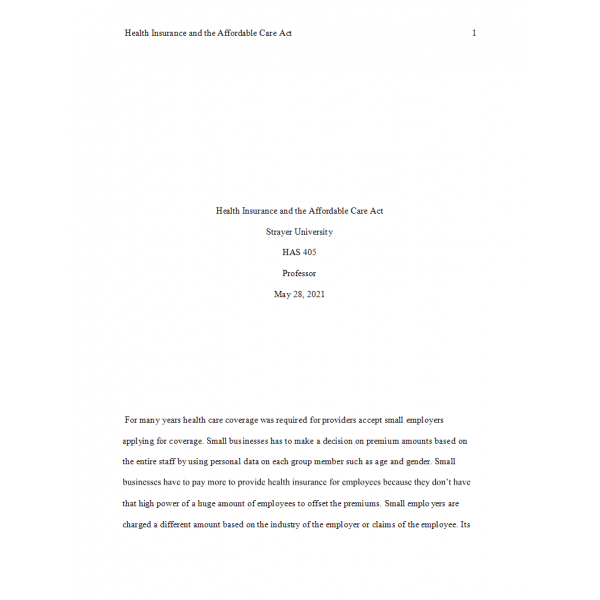 HSA 405 Week 8 Assignment 4, Health Insurance and the Affordable Act 3