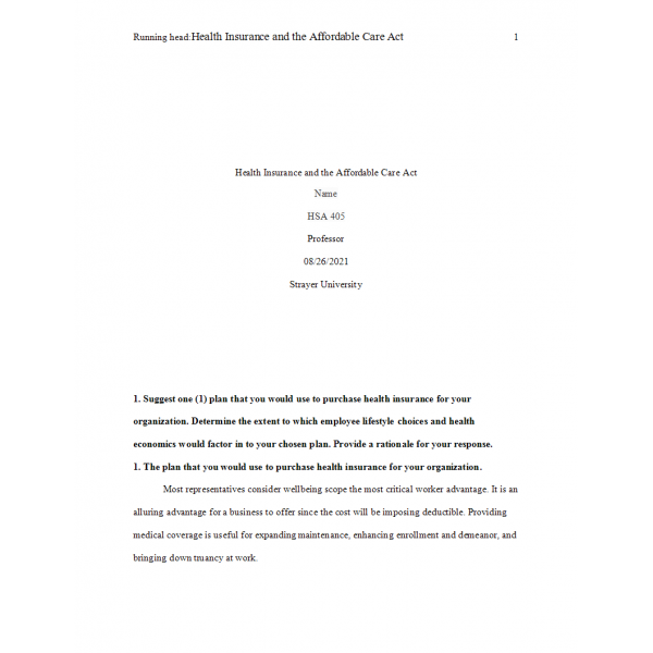 HSA 405 Week 8 Assignment 4, Health Insurance and the Affordable Act