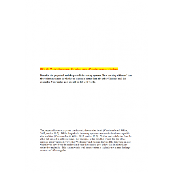 BUS 644 Week 5 Discussion 2, Perpetual versus Periodic Inventory Systems BUS 644 Week 5 Discussion 2, Perpetual versus Periodic Inventory Systems