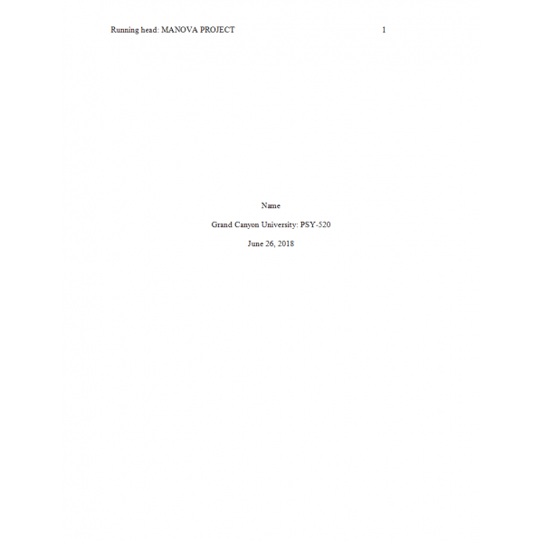PSY 520 Topic 6 Assignment, MANOVA Project 2: 2022 PSY 520 Topic 6 Assignment, MANOVA Project 2: 2022