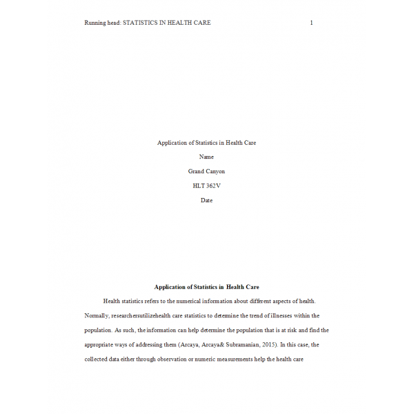 HLT 362V Topic 1 Assignment, Application of Statistics in Health Care HLT 362V Topic 1 Assignment, Application of Statistics in Health Care
