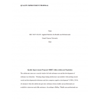 HLT 362V Topic 4 Assignment 1, Quality Improvement Proposal - SBIRT within Adolescent Population HLT 362V Topic 4 Assignment 1, Quality Improvement Proposal - SBIRT within Adolescent Population