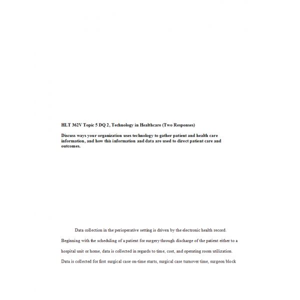 HLT 362V Topic 5 DQ 2, Technology in Healthcare HLT 362V Topic 5 DQ 2, Technology in Healthcare