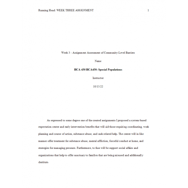 HCA 430 Week 3 Assignment, Assessment of Community Level Barriers ( Substance Abuse and Alcohol)