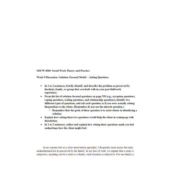 SOCW 6060 Week 9 Discussion, Solution-Focused Model - Asking Questions SOCW 6060 Week 9 Discussion, Solution-Focused Model - Asking Questions