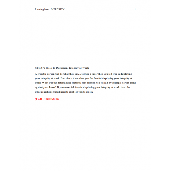 NUR 670 Week 10 Discussion, Integrity at Work (02 Response) NUR 670 Week 10 Discussion, Integrity at Work (02 Response)