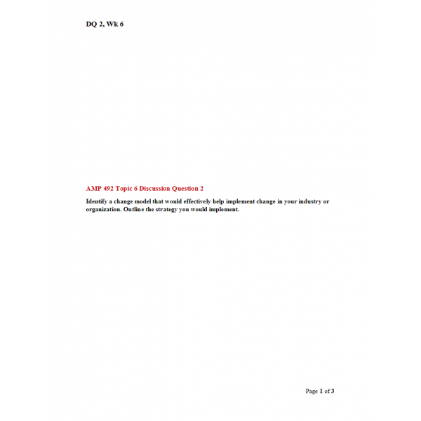 AMP 492 Topic 6 Discussion Question 2 AMP 492 Topic 6 Discussion Question 2