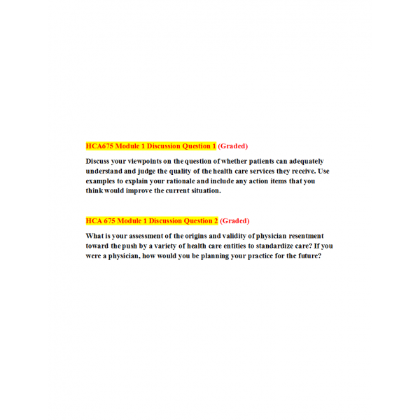 HCA 675 Week 1 Discussion 1 and 2 with Answers HCA 675 Week 1 Discussion 1 and 2 with Answers