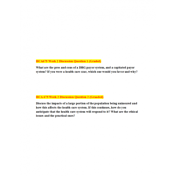 HCA 675 Week 2 Discussion 1 and 2 with Answers HCA 675 Week 2 Discussion 1 and 2 with Answers