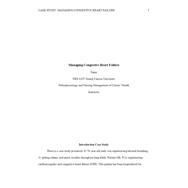 NRS 410V Week 3 Assignment Case Study, Managing Congestive Heart Failure NRS 410V Week 3 Assignment Case Study, Managing Congestive Heart Failure
