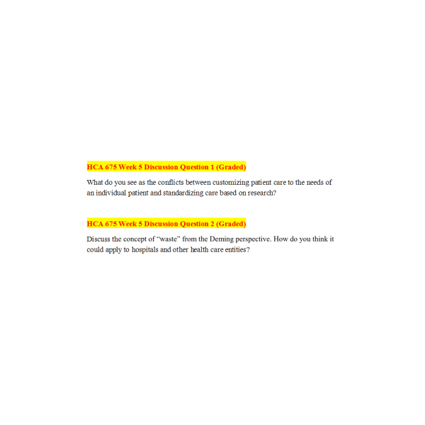 HCA 675 Week 5 Discussion 1 and 2 with Answers HCA 675 Week 5 Discussion 1 and 2 with Answers