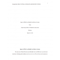 HCA 675 Week 8 Assignment, Impact of PPACE on Health Care HCA 675 Week 8 Assignment, Impact of PPACE on Health Care