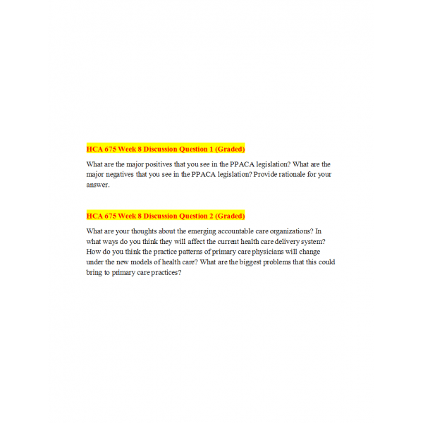 HCA 675 Week 8 Discussion 1 and 2 with Answers HCA 675 Week 8 Discussion 1 and 2 with Answers