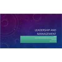 ECE 312 Week 4 Assignment, Leadership and Management Powerpoint