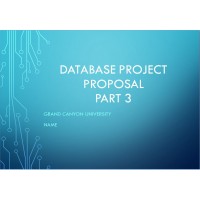 HIM 650 Topic 5 Assignment, Database Project Proposal Part 3
