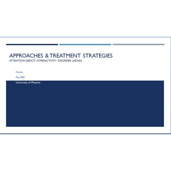 PSY 480 Week 2 Approaches and Treatment Strategies Presentation