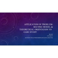 SOCW 6060 Week 9 Assignment, Final Case Assignment - Application of the Problem-Solving Model and Theoretical Orientation
